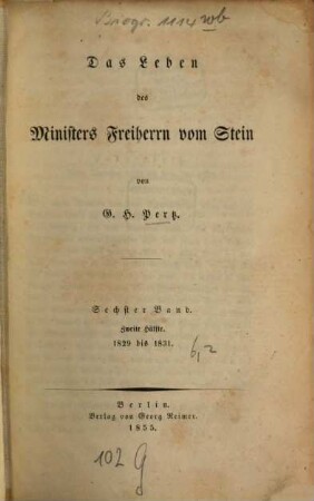 Das Leben des Ministers Freiherrn vom Stein. 6,2, 1829 bis 1831