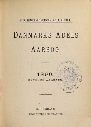 Danmarks adels aarbog : udg. af en forening. 1890. = Årg. 7