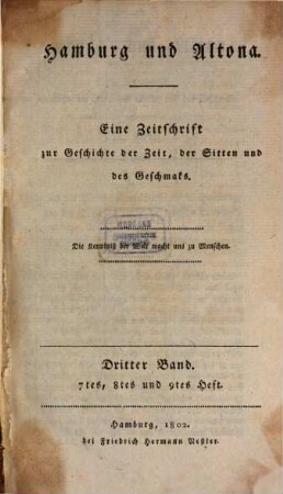 Hamburg und Altona : eine Zeitschrift zur Geschichte der Zeit, der Sitten und des Geschmacks. 1,3, 1,3. 1802