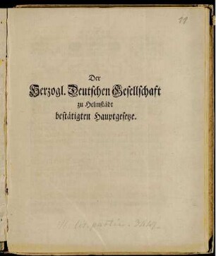 Der Herzogl. Deutschen Gesellschaft zu Helmstädt bestätigten Hauptgesetze