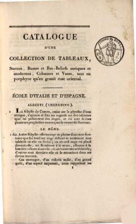 Catalogue de tableaux des trois écoles, statues, busses, bas-reliefs, et autres sculptures antiques ... : Le tout provenant de l'Ameublement et décoration de la Maison de M. ... demeurant rue de la Chaussée d'Antin ... au coin de celle St. Lazare No. 70