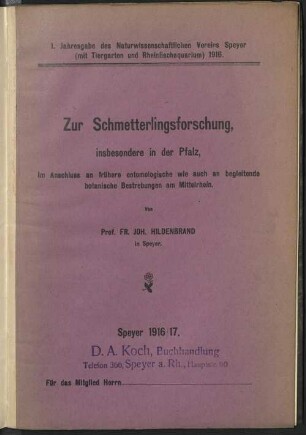 Zur Schmetterlingsforschung insbesondere in der Pfalz : im Anschluss an frühere entomologische wie auch an begleitende botanische Bestrebungen am Mittelrhein