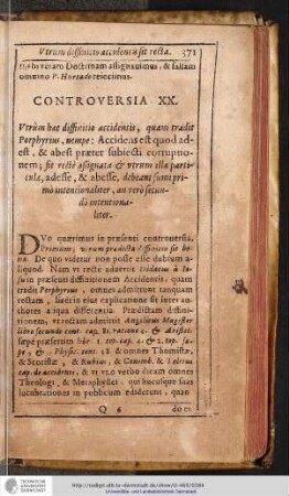 CONTROVERSIA XX. Vtrùm haec diffinitio accidentis, quam tradit Porphyrius, nempe: Accidens est quod adest, & abest praeter subiecti corruptionem; ...