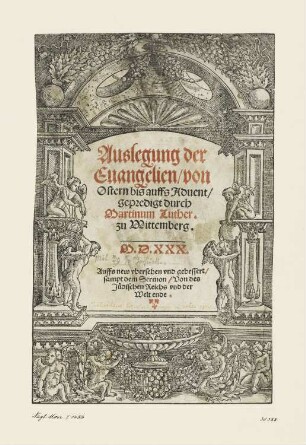 Architektonischer Rahmen mit Genien, Titelblatt aus: Martin Luther, "Auslegung der Evangelien von Ostern bis auffs Advent", Wittenberg 1530
