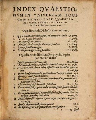 Francisci Toleti Societatis Jesu commentaria, una cum quaestionibus, in universam Aristotelis logicam : multo accuratius, diligentiusque, nunc denuo excusa