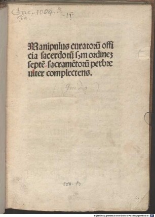 Manipulus curatorum : mit kirchenrechtlicher Instruktion zur Meßfeier und Casus episcopales in Memorialversen (Walther, Initia 15482)