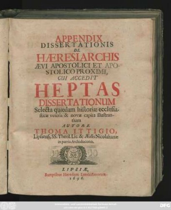Appendix Dissertationis De Haeresiarchis Aevi Apostolici Et Apostolico Proximi