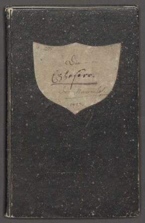 Nachlass von Johann Andreas Schmeller (1785 - 1852) - BSB Schmelleriana, IV.5. Johann Andreas Schmeller (1785-1852) Nachlass: Die Ephesier. Drama in drey Akten - BSB Schmelleriana IV.5