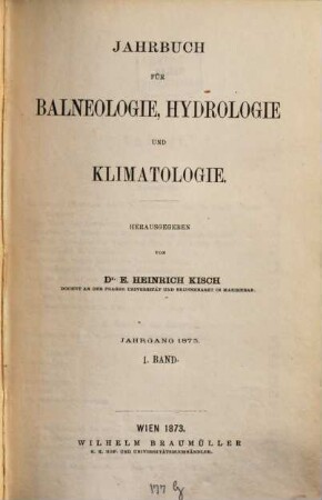 Jahrbuch für Balneologie, Hydrologie und Klimatologie, 3. 1873