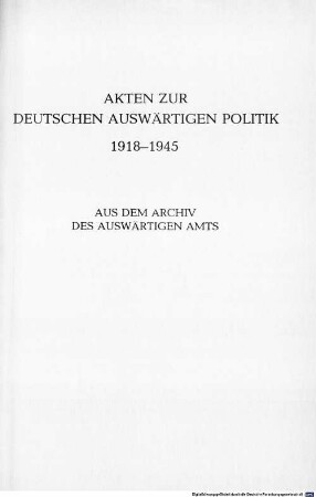 Akten zur deutschen auswärtigen Politik : 1918 - 1945 ; aus dem Archiv des Auswärtigen Amtes, B,19. 1925 - 1933 ; 16. Oktober bis 29. Februar 1932