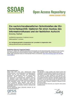 Die nachrichtendienstlichen Schnittstellen der EU-Sicherheitspolitik: Optionen für einen Ausbau des Informationsflusses und der fachlichen Aufsicht