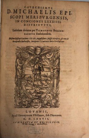 Catechismvs D. Michaelis Episcopi Merspvrgensis, In Conciones LXXXIIII. Distribvtvs