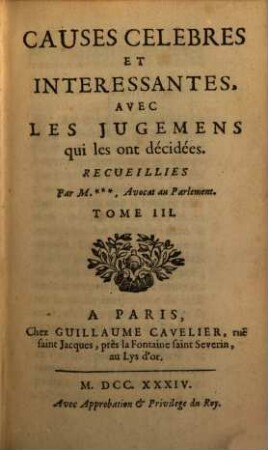 Causes Célèbres Et Interessantes Avec Les Jugemens qui les ont décidées, 3
