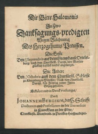 Die Bitte Salomonis In Zwo Danksagungs-predigten Wegen Belehnung Des Herzogthums Preussen.