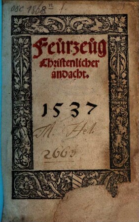 Feürzeüg Christenlicher andacht