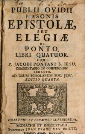 Publii Ovidii Nasonis Epistolae, Seu Elegiae De Ponto : Libri Quatuor