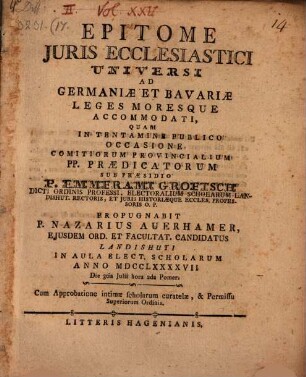 Epitome Juris Ecclesiastici Universi Ad Germaniae Et Bavariae Leges Moresque Accomodati