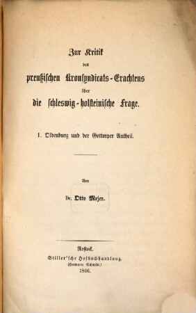 Zur Kritik des preußischen Kronsyndicats-Erachtens über die schleswig-holsteinische Frage. 1, Oldenburg und der Gottorper Antheil