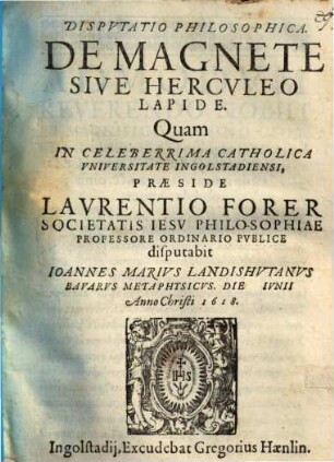 Disputatio philosophica De magnete, sive Herculeo lapide