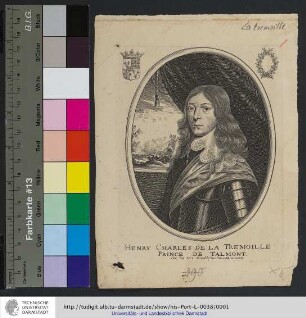 Henry Charles De La Tremoille Prince De Talmont / Par son tres humble seruiteur Moncornet