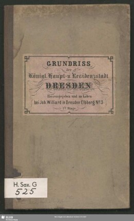Grundriß der Königl. Haupt- u. Residenzstadt Dresden : [nebst den Vorstädten]
