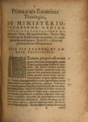 Nicolai Selnecceri Operum Latinorum Pars ..., 1. Continens Formam Explicationis Examinis Ordinandorum olim scripti a D. Philippo Melanthone : Institutam Et Accommodatam Ad Veram Confessionem coelestis doctrinae sonantis in ecclesiis & scholis Augustanam Confessionem in Forma Christianae Concordiae repetitam, & fideliter conservatam profitentibus