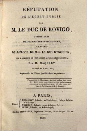 Réfutation de l'écrit publié par M. le duc de Rovigo : accompagnée de pièces justificatives, et suivie de l'éloge de M.gr le duc d'Enghien ...