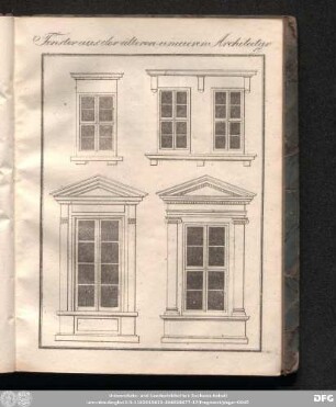 Fenster aus der älteren u. neueren Architecktur.