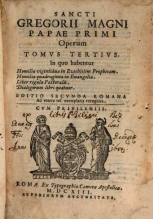 Sancti Gregorii Magni Papae Primi Opera, 3. In quo habentur Homiliae vigintiduae in Ezechielem Prophetam ...