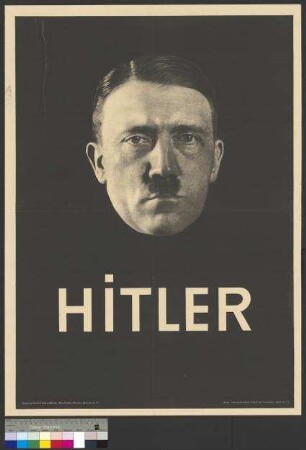 Wahlplakat der NSDAP zur Reichspräsidentenwahl am 13. März 1932 für den Kandidaten Adolf Hitler