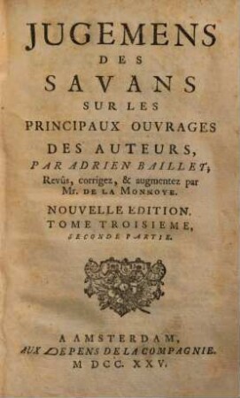 Jugemens des savans sur les principaux ouvrages des auteurs, 3,2