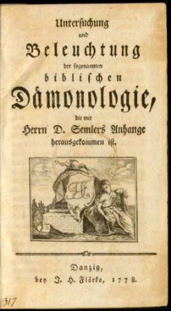 Untersuchung und Beleuchtung der sogenannten biblischen Dämonologie, die mit Herrn D. Semlers Anhange herausgekommen ist