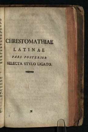 Chrestomathiae Latinae Pars Posterior Selecta Stylo Ligato