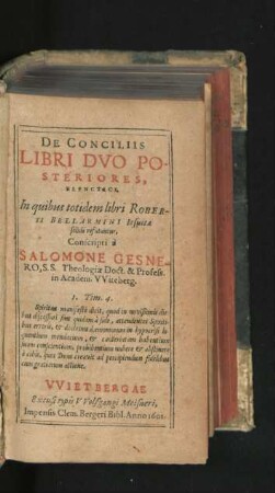De Conciliis Libri Duo Posteriores, Elenctici : In quibus totidem libri Roberti Bellarmini Jesuitae solide refutantur