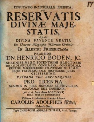 Disp. inaug. iur. de reservatis divinae maiestatis