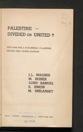 Palestine - divided or united? : the case for a bi-national Palestine before the United Nations