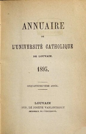 Annuaire de l'UCL : = Jaarboek / Katholieke Universiteit te Leuven. 1895 = A. 59