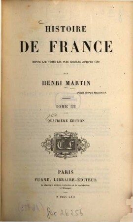Histoire de France : Depuis les temps les plus reculés jusqu'en 1789. 3