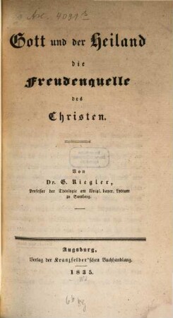 Gott und der Heiland die Freudenquelle des Christen