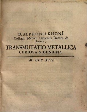 Transmutatio metallica curiosa et genuina