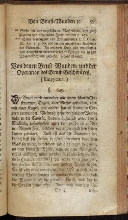 Von denen Brust Wunden, und der Operation des Brust-Geschwüres. §. 645. - §. 675.