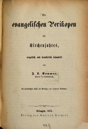 Die evangelischen Perikopen des Kirchenjahres : exegetisch und homiletisch behandelt