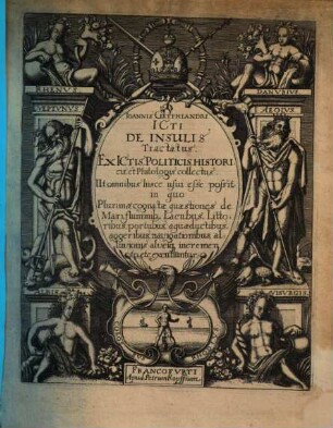 Ioannis Gryphiandri de insulis tractatus : ex ictis, politicis, historicis et philologis collectus ...
