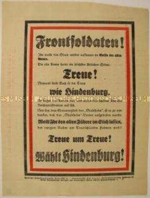 Wahlaufruf an die Frontsoldaten zur Unterstützung der Wiederwahl Paul von Hindenburgs als Reichspräsidenten