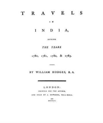 Travels in India during the Years 1780, 1781, 1782, & 1783