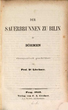 Der Sauerbrunnen zu Bilin in Böhmen therapeutisch geschildert