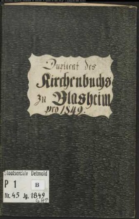 Kirchenbuchduplikate der evangelischen Gemeinde Blasheim, Kreis Lübbecke (GHT 1849). (Gemeinde: Evangelische Gemeinde Blasheim, Kreis Lübbecke)