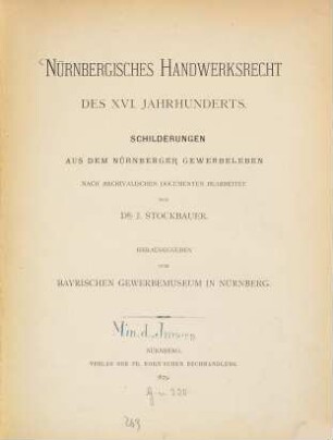 Nürnbergisches Handwerksrecht des XVI. Jahrhunderts : Schilderungen aus dem Nürnberger Gewerbeleben