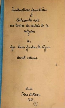 Instructions familières et lectures du soir sur toutes les vérités de la religion, 2