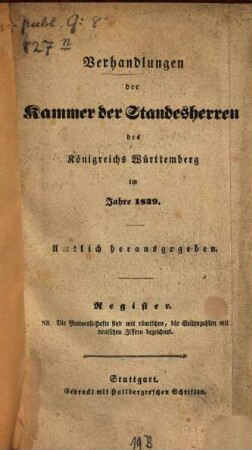 Verhandlungen der Württembergischen Kammer der Standesherren auf dem ... ordentlichen Landtage. 1839,Reg.